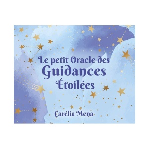 Le petit Oracle des Guidances étoilées